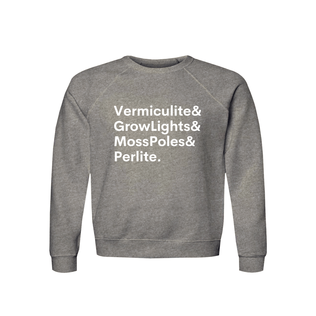 Plant Lover Sweatshirt Organic Cotton Raglan Cozy Gardener Gift Vermiculite GrowLights MossPoles Perlite