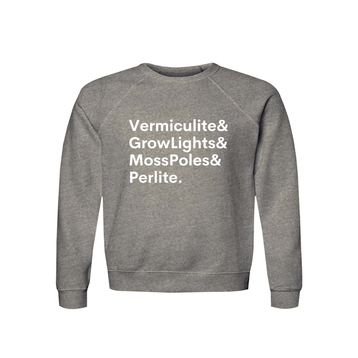 Plant Lover Sweatshirt Organic Cotton Raglan Cozy Gardener Gift Vermiculite GrowLights MossPoles Perlite