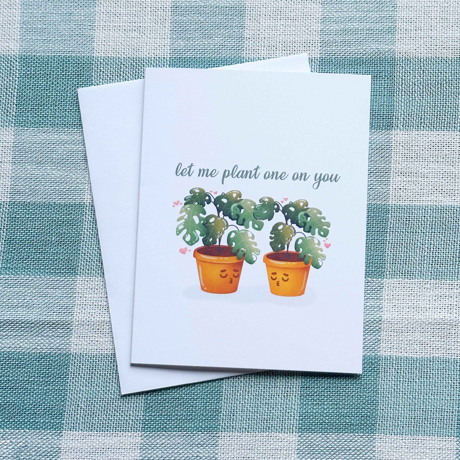 Let Me Plant One On You - Valentine's Day Greeting Card